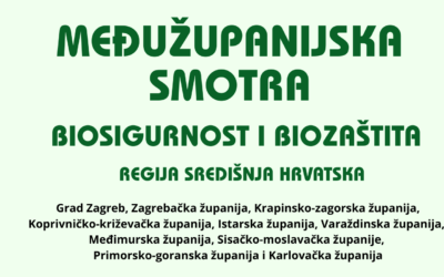 MEĐUŽUPANIJSKA SMOTRA BIOSIGURNOST I BIOZAŠTITA – REGIJA SREDIŠNJA HRVATSKA